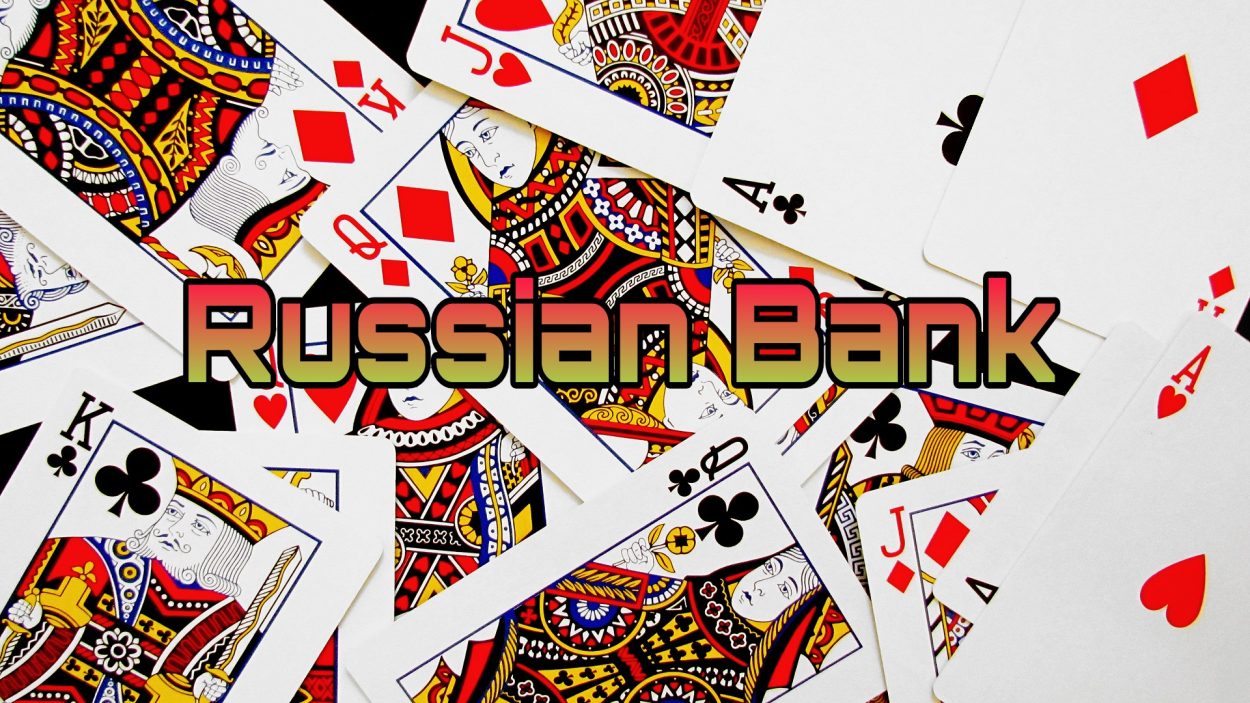 معرفی، آموزش و بررسی بازی کارتی بانک روسی (Russian Bank)