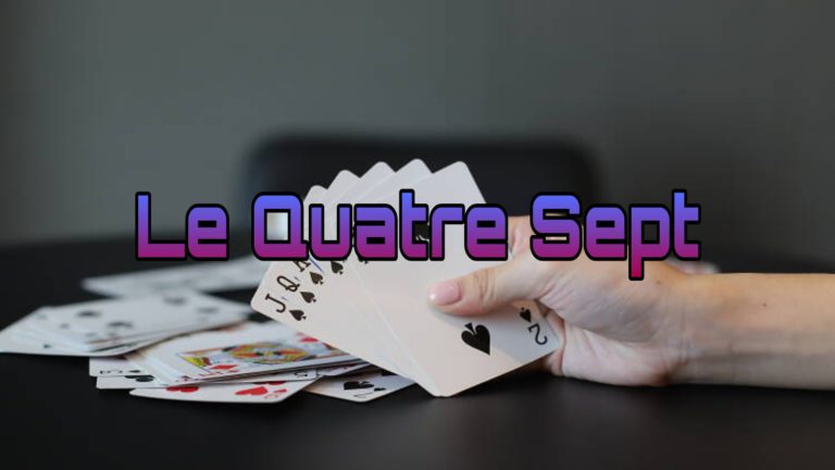 معرفی، آموزش و بررسی بازی کارتی لو کواتره سپت (Le Quatre Spet)